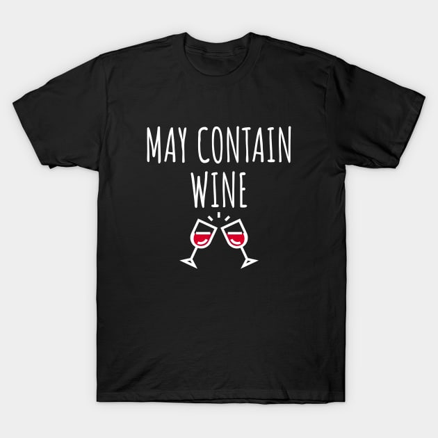 May Contain Wine T-Shirt by LunaMay